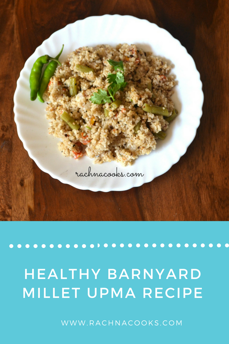 healthy barnyard millet upma recipe