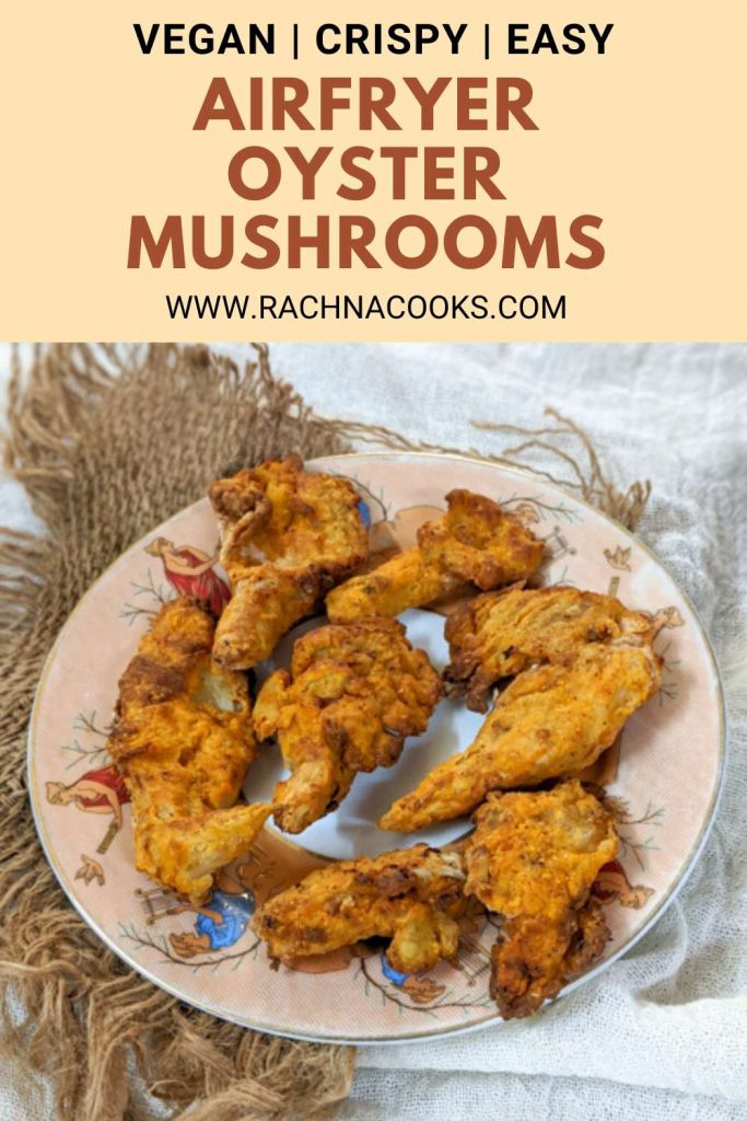 Air Fryer Oyster Mushroom Step By Step Recipe Rachna Cooks