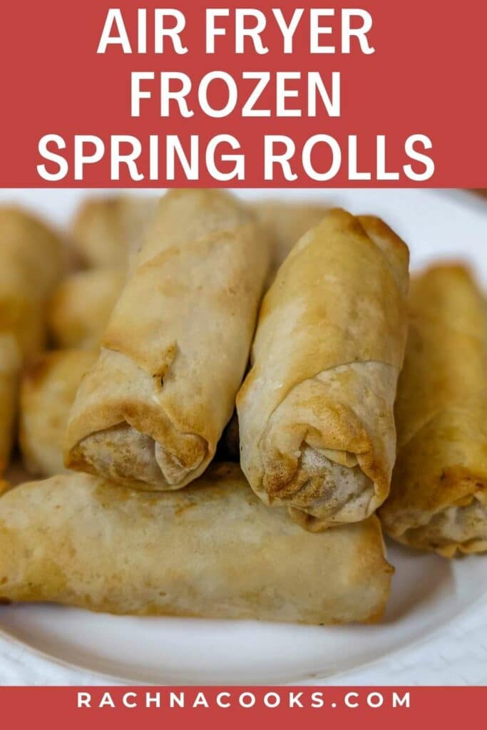 Air fryer Frozen Spring Rolls - Rachna cooks